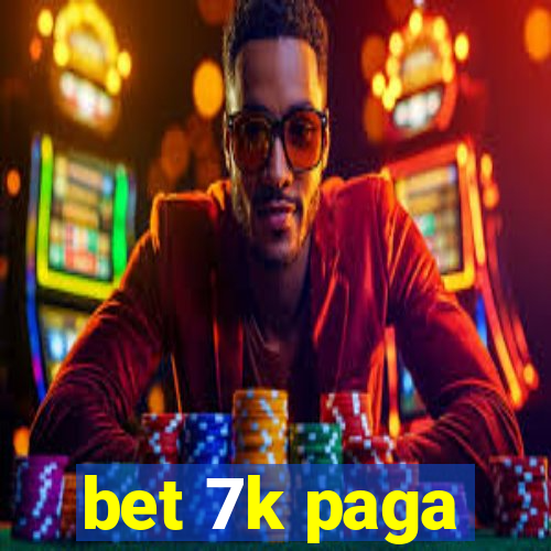 bet 7k paga